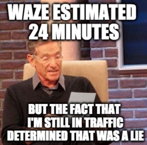 Maury Waze Meme