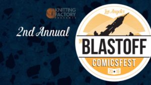 2nd Annual Blastoff Comicsfest
