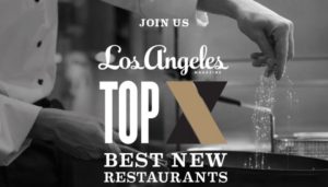 Los Angeles Magazine Top 10 Best New Restaurants