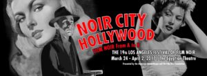 19th Annual Film Noir Festival at the Egyptian Theatre Hollywood