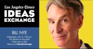 Los Angeles Times Ideas Exchange with Bill Nye