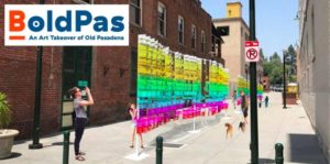 BoldPas: An Art Takeover of Old Pasadena