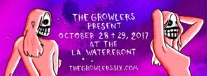 THE GROWLERS SIX Music Festival