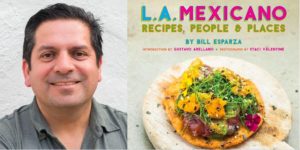 "Pocho Gastronomy is the Future of Mexican Cuisine in America" with Bill Esparza