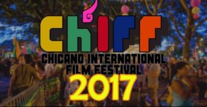 Chicano International Film Festival 2017