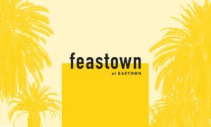 Feastown at Eastown