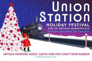 HOLIDAY FESTIVAL AND POP-UP ARTISAN MARKET AT UNION STATION