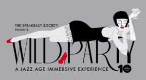 "WILD PARTY: A Jazz Age Immersive Experience A World Premiere at The Broad"