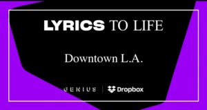 Lyrics to Life Los Angeles