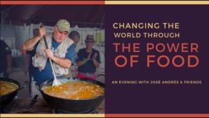 The Power of Food - An evening with José Andrés and Friends