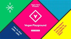 Vegan Playground Festival at Pershing Square