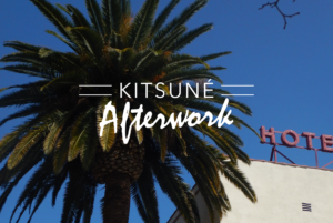 Kitsuné Afterwork at NoMad Hotel | Summer Editions