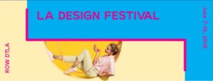 L.A. Design Festival 2018