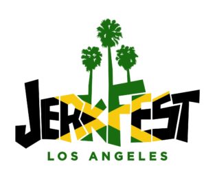 2nd Annual Jamaican JerkFest - Los Angeles & Dancehall Party 2018